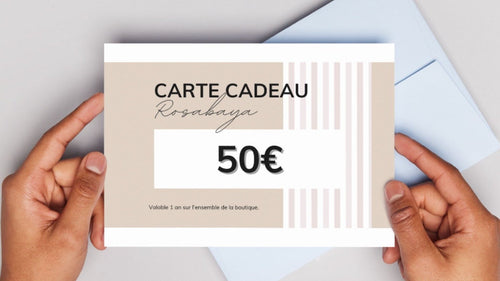 Carte Cadeau 50€ - ROSABAYA