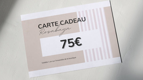 Carte Cadeau 75€ - ROSABAYA